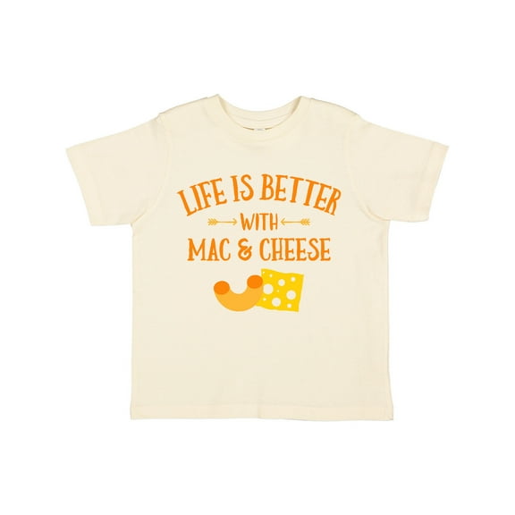 Inktastic Life's Better Mac & Cheese Boys or Girls Toddler T-Shirt