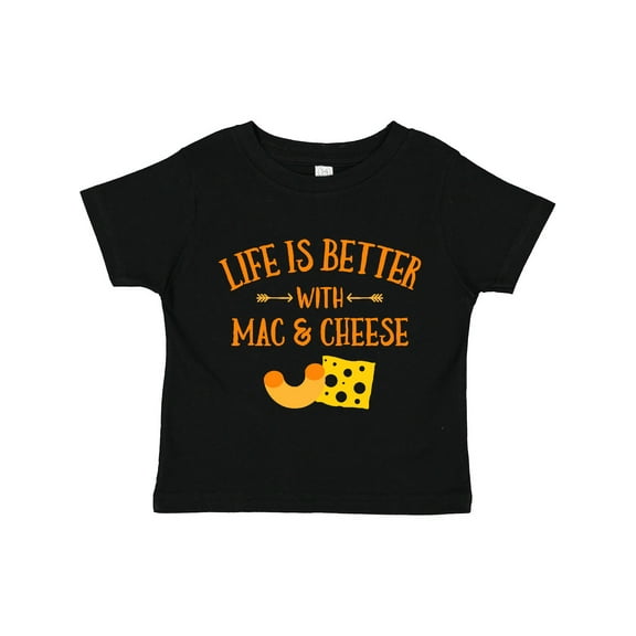 Inktastic Life's Better Mac & Cheese Boys or Girls Toddler T-Shirt