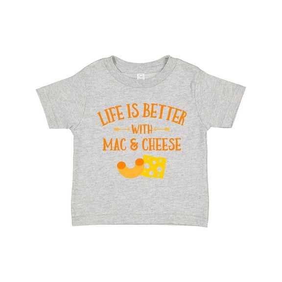 Inktastic Life's Better Mac & Cheese Boys or Girls Toddler T-Shirt