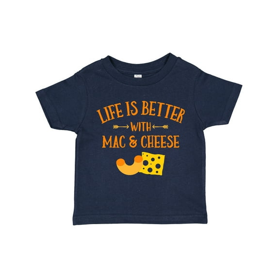 Inktastic Life's Better Mac & Cheese Boys or Girls Toddler T-Shirt