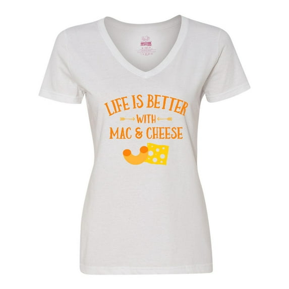 Inktastic Life's Better Mac & Cheese Women's V-Neck T-Shirt