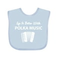 thumbnail image 1 of Inktastic Life's Better Polka Music Boys or Girls Baby Bib, 1 of 4