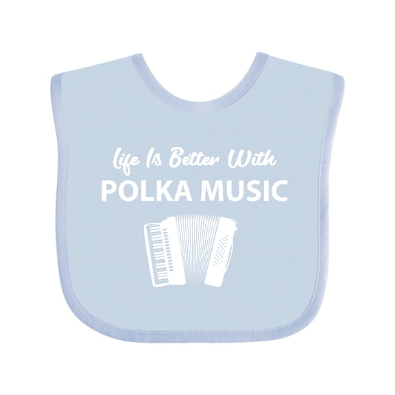 Inktastic Life's Better Polka Music Boys or Girls Baby Bib