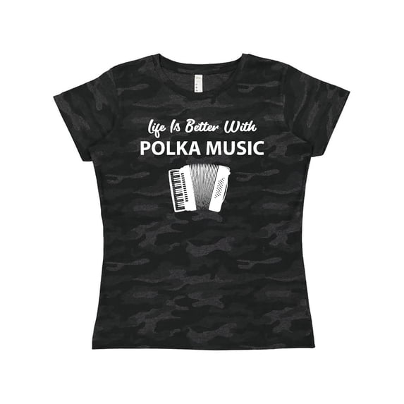 Inktastic Life's Better Polka Music Women's T-Shirt
