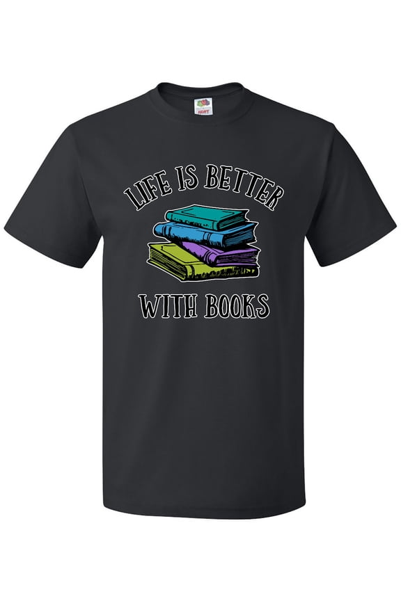 Life's Better With Books T-Shirt