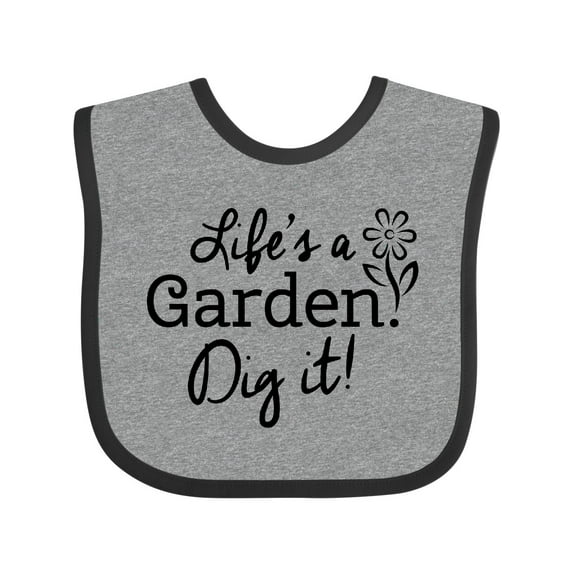 Inktastic Life's a Garden, Dig It Boys or Girls Baby Bib