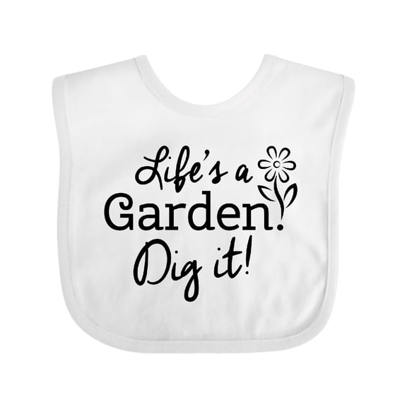 Inktastic Life's a Garden, Dig It Boys or Girls Baby Bib