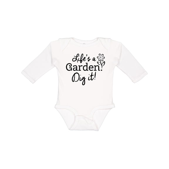 Inktastic Life's a Garden, Dig It Boys or Girls Long Sleeve Baby Bodysuit
