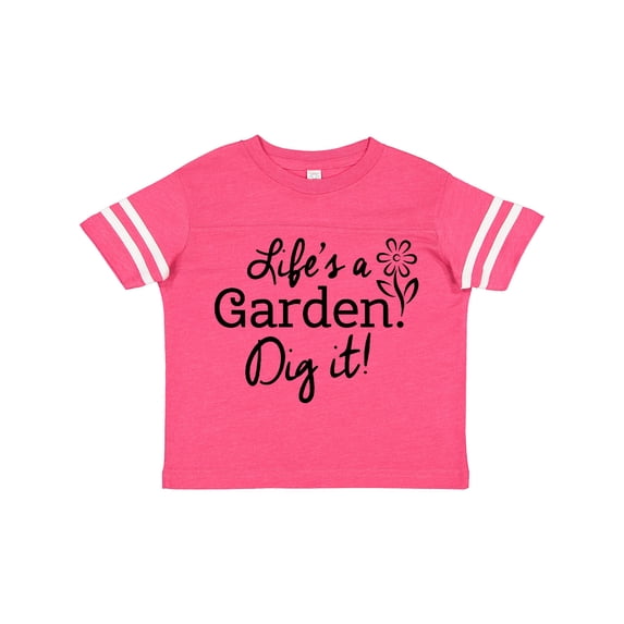 Inktastic Life's a Garden, Dig It Boys or Girls Toddler T-Shirt