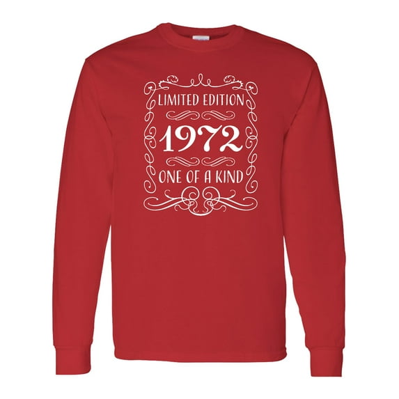 Inktastic Limited Edition 1972 One of a Kind Long Sleeve T-Shirt