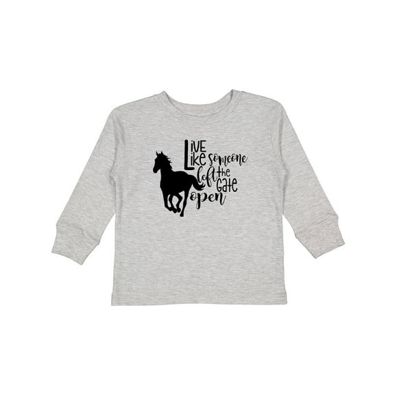 Inktastic Live Like Someone Left the Gate Open Horse Silhouette Boys or Girls Long Sleeve Toddler T-Shirt