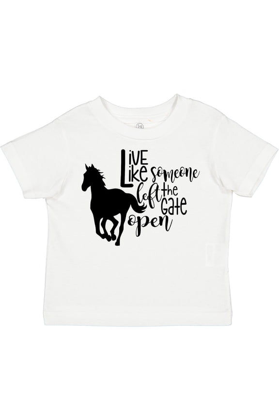 Live Like Someone Left the Gate Open Horse Silhouette Boys or Girls Toddler T-Shirt
