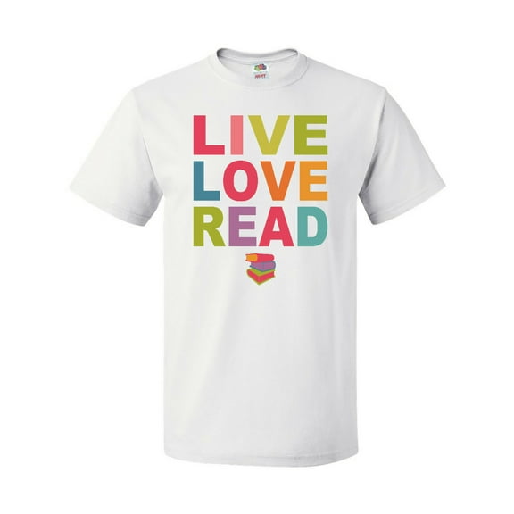 Inktastic Live Love Read T-Shirt