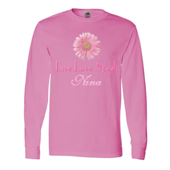 Inktastic Live.Love.Spoil.Nana Long Sleeve T-Shirt