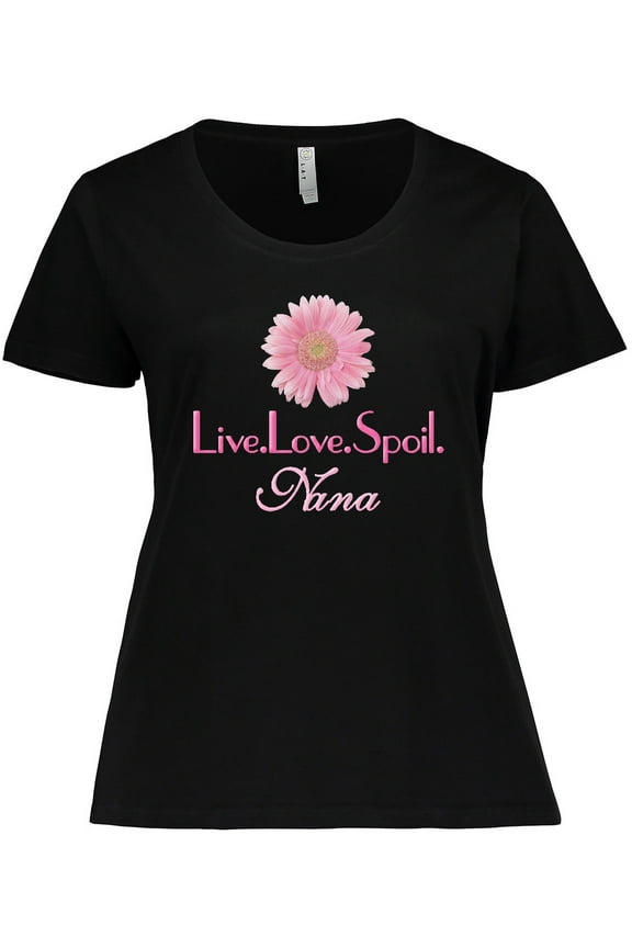 Live.love.spoil.nana Women's Plus Size T-Shirt