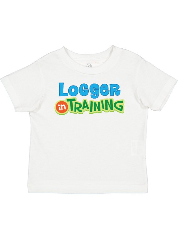 Logger in Training Logging Boys or Girls Toddler T-Shirt