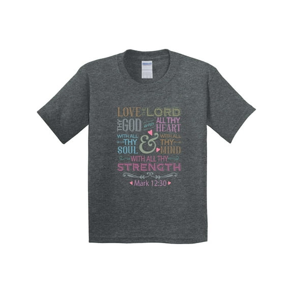 Inktastic Love the Lord Heart Mind Strength Youth T-Shirt