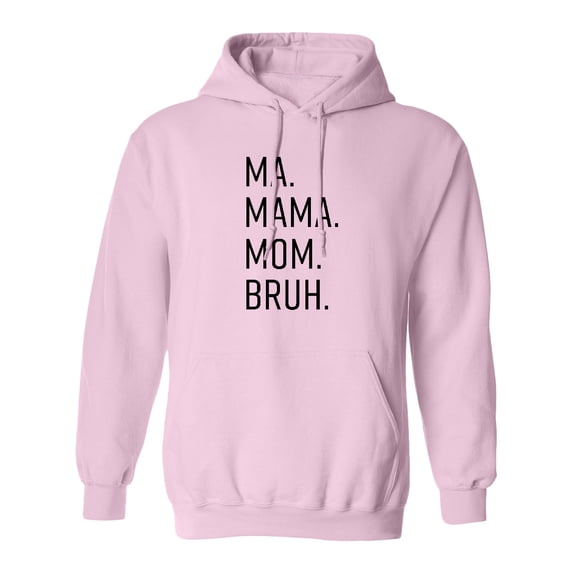 Inktastic Ma. Mama. Mom. Bruh. Adult Hoodie Sweatshirt