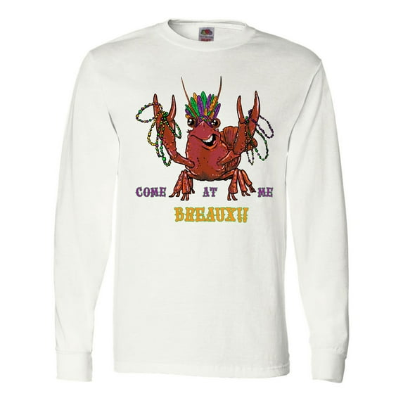 Inktastic Mardi Gras Come at Me Breaux Crayfish Long Sleeve T-Shirt