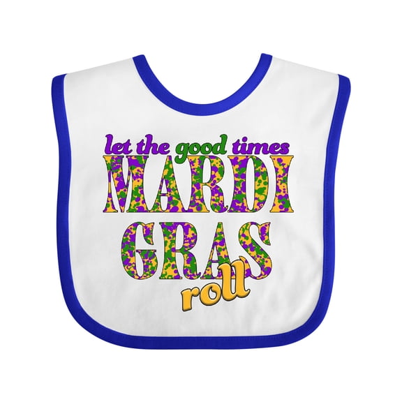 Inktastic Mardi Gras Let the Good Times Roll Boys or Girls Baby Bib