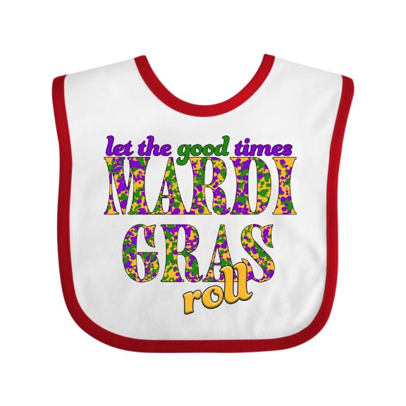 Inktastic Mardi Gras Let the Good Times Roll Boys or Girls Baby Bib