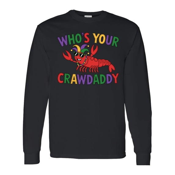 Inktastic Mardi Gras Who's Your Crawdaddy Long Sleeve T-Shirt