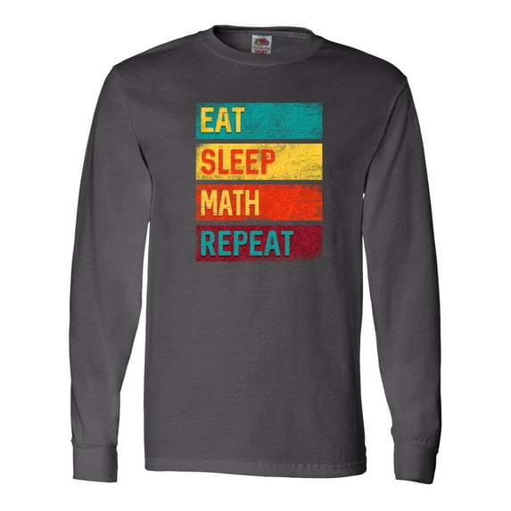 Inktastic Math Teacher Eat Sleep Math Repeat Long Sleeve T-Shirt