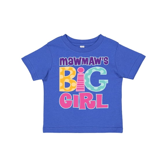 Inktastic Mawmaw's Big Girl Girls Toddler T-Shirt
