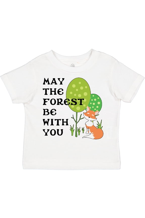 May the Forest Be with You Cute Fox and Trees Boys or Girls Toddler T-Shirt