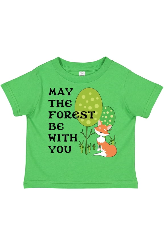 May the Forest Be with You Cute Fox and Trees Boys or Girls Toddler T-Shirt