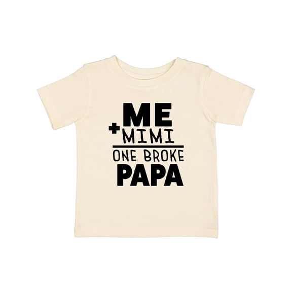 Inktastic Me Plus Mimi Equals One Broke Papa Boys or Girls Baby T-Shirt