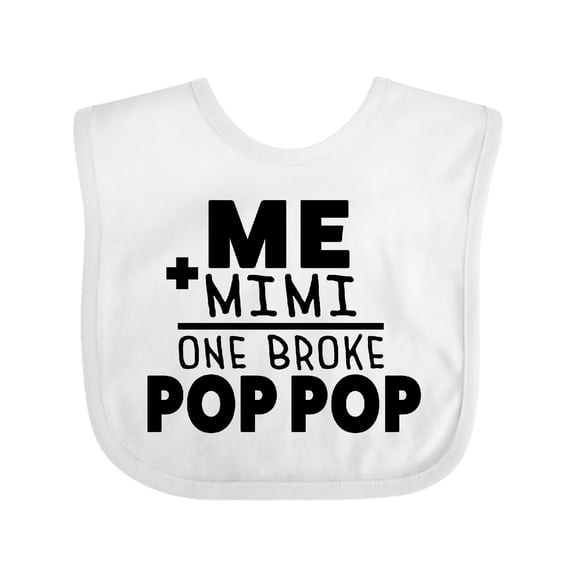 Inktastic Me Plus Mimi Equals One Broke Pop Pop Boys or Girls Baby Bib