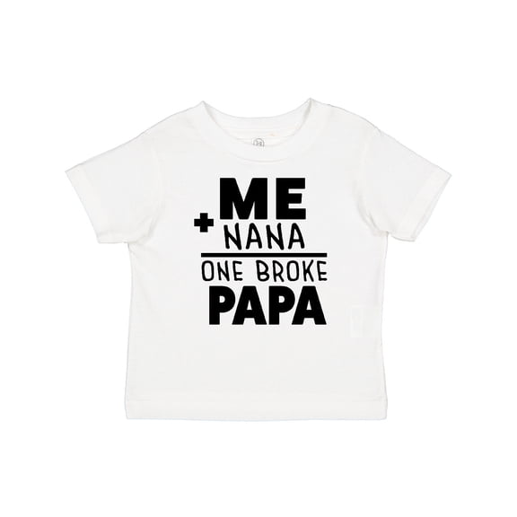 Inktastic Me Plus Nana Equals One Broke Papa Boys or Girls Baby T-Shirt