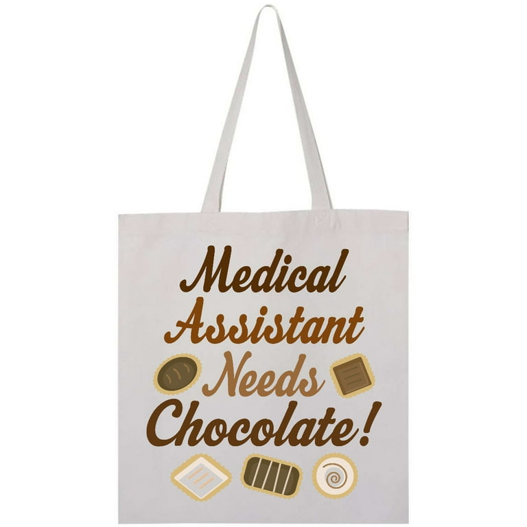 Inktastic Medical Assistant Needs Chocolate Funny Gift Tote Bag