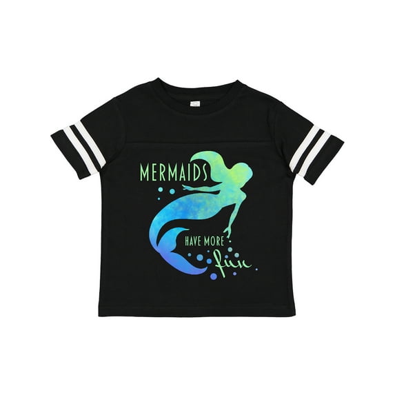 Inktastic Mermaids Have More Fun Boys or Girls Toddler T-Shirt