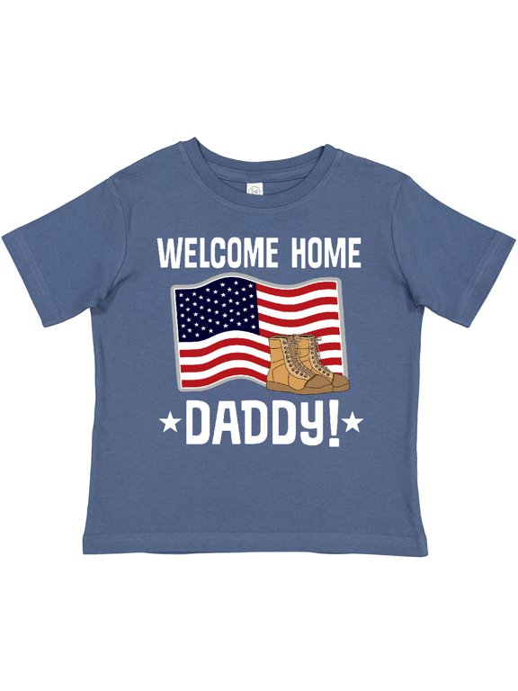 Military Dad Welcome Home USA Flag Boys or Girls Toddler T-Shirt