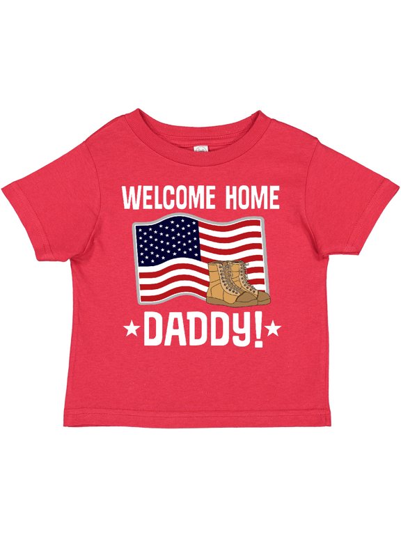 Military Dad Welcome Home USA Flag Boys or Girls Toddler T-Shirt