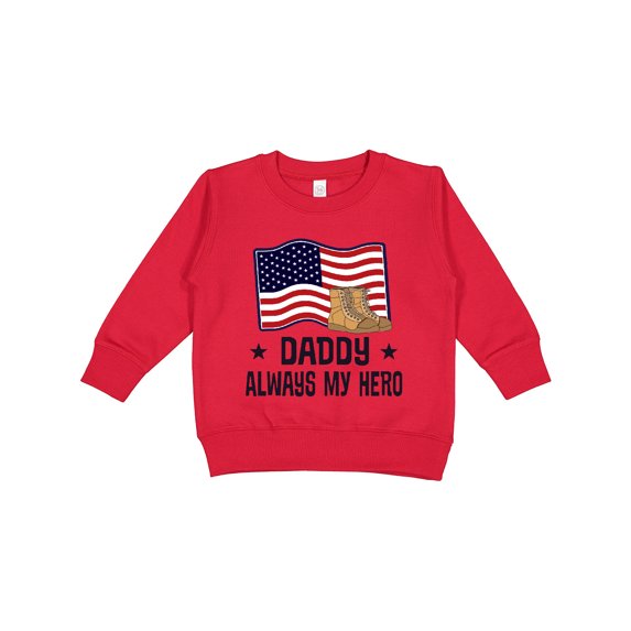 Inktastic Military Daddy Always My Hero Toddler Sweatshirt