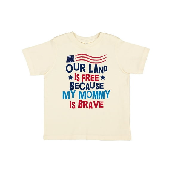 Inktastic Military Land is Free Mommy is Brave Boys or Girls Toddler T-Shirt