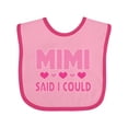 thumbnail image 1 of Inktastic Mimi Said Could Funny Granddaughter Girls Baby Bib, 1 of 4