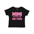 thumbnail image 1 of Inktastic Mimi Said Could Funny Granddaughter Girls Toddler T-Shirt, 1 of 5