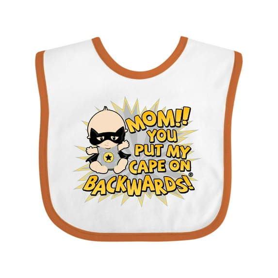 Inktastic Mom You Put My Cape on Backwards® Boys or Girls Baby Bib