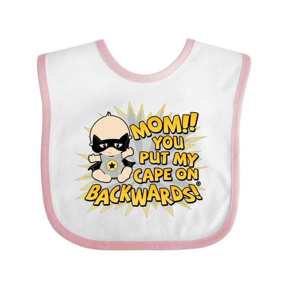 Inktastic Mom You Put My Cape on Backwards® Boys or Girls Baby Bib