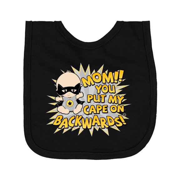 Inktastic Mom You Put My Cape on Backwards® Newborn Bib