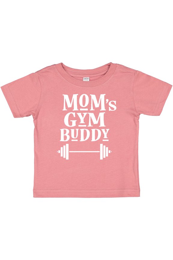 Mom's Gym Buddy Fitness Workout Boys or Girls Baby T-Shirt
