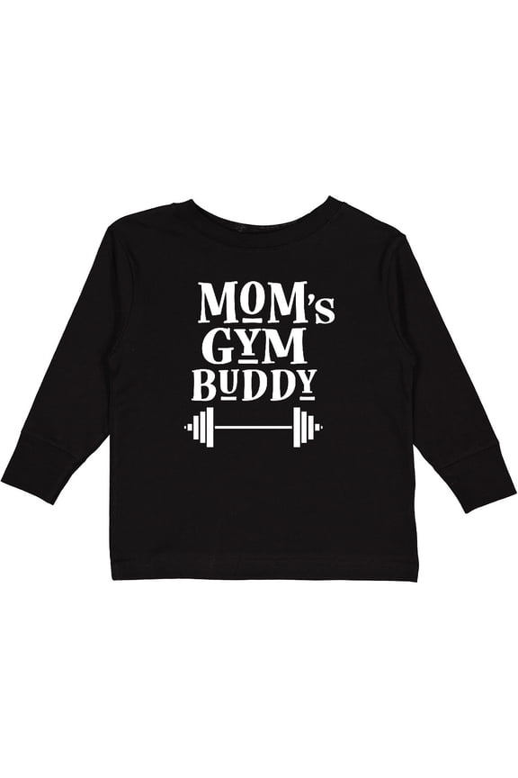 Mom's Gym Buddy Fitness Workout Boys or Girls Long Sleeve Toddler T-Shirt