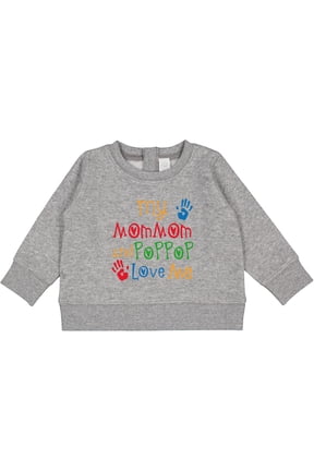 Mommom and Poppop Love Me Baby Sweatshirt