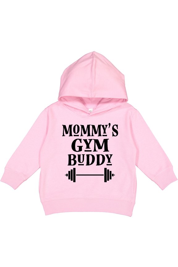 Mommy Gym Buddy Workout Toddler Hoodie