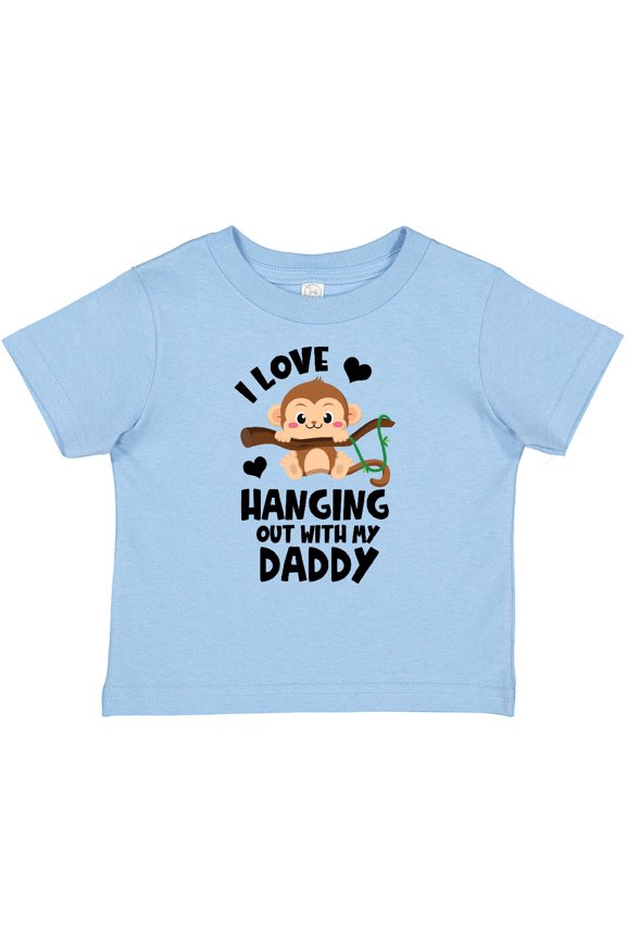 Monkey I Love Hanging out with My Daddy Boys or Girls Baby T-Shirt