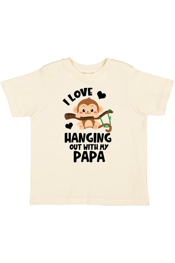Monkey I Love Hanging out with My Papa Boys or Girls Toddler T-Shirt